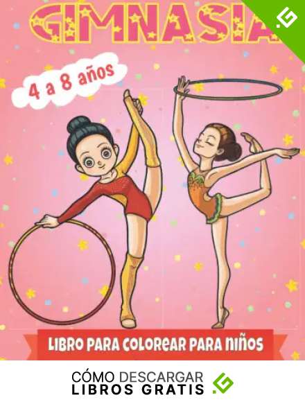Libro para Colorear de Gimnasia para ni&ntilde;os de 4 a 8 a&ntilde;os: Divertidas y lindas Ilustraciones de gimnasia para dibujar para ni&ntilde;as y ni&ntilde;os | Gran regalo para sus hijos