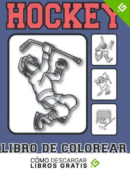 Libro Para Colorear De Hockey: Juego De Hielo Para Ni&ntilde;os Y Ni&ntilde;as Que Aman Los Deportes De Invierno P&aacute;ginas Para Colorear Para Adultos Idea De Regalo Perfecta Para Ni&ntilde;os De 4 A 8 A&ntilde;os