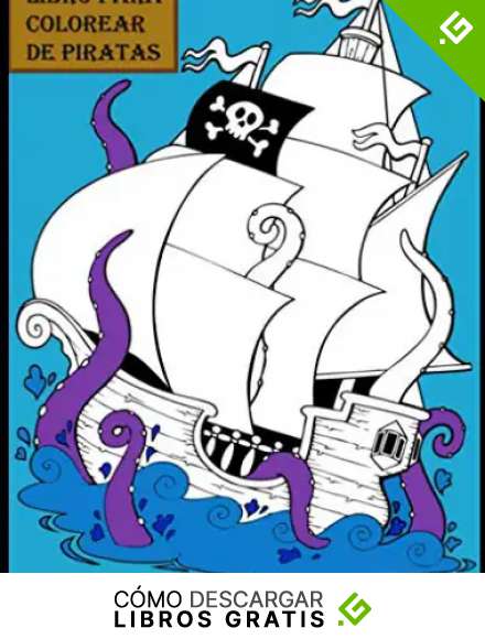 Libro para colorear de piratas: Barco pirata, cofres de oro. para ni&ntilde;os, ni&ntilde;os o ni&ntilde;as, edades 4-8, 8-12, diversi&oacute;n, f&aacute;cil,