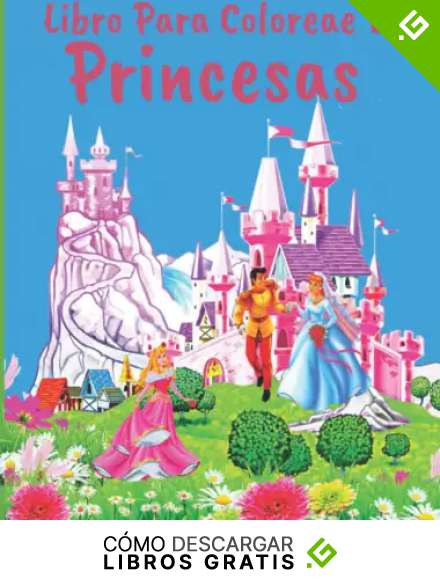 Libro Para Colorear De Princesas: Lindas Y Adorables Princesas Reales Para Ni&ntilde;as