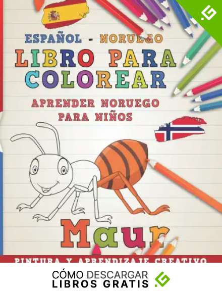 Libro para colorear Espa&ntilde;ol - Noruego I Aprender noruego para ni&ntilde;os I Pintura y aprendizaje creativo: 9 (Aprender idiomas)