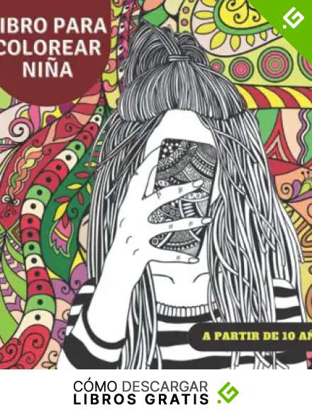 Libro Para Colorear Ni&ntilde;a A partir de 10 a&ntilde;os: Libro para colorear para ni&ntilde;as y adolescentes, m&aacute;s de 60 dibujos detallados para ni&ntilde;as y adolescentes, ... adolescentes. El regalo perfecto para ni&ntilde;as.