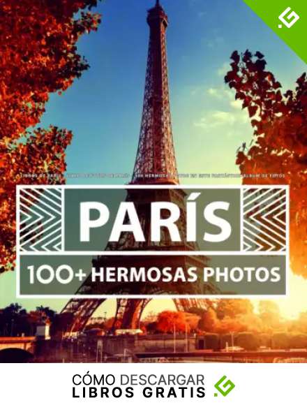 Libros De Par&iacute;s - Libro De Fotos De Par&iacute;s: 100 Hermosas Fotos En Este Fant&aacute;stico &Aacute;lbum De Fotos