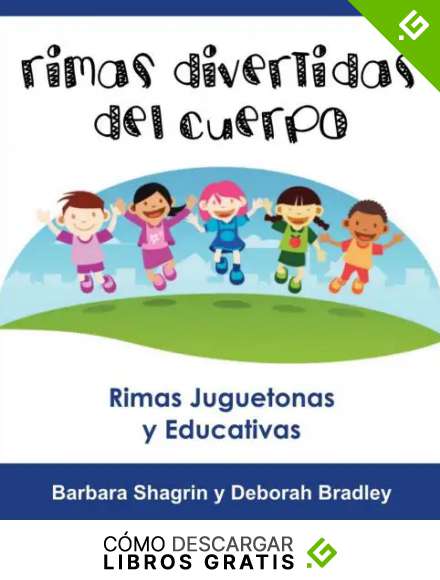 Libros En Espa&ntilde;ol Para Ni&ntilde;os: Rimas Divertidas del Cuerpo: Libro Educativo En Espa&ntilde;ol Para Ni&ntilde;os