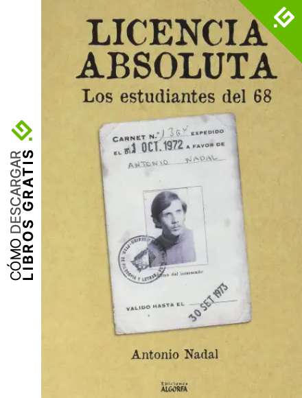LICENCIA ABSOLUTA: LOS ESTUDIANTES DEL 68