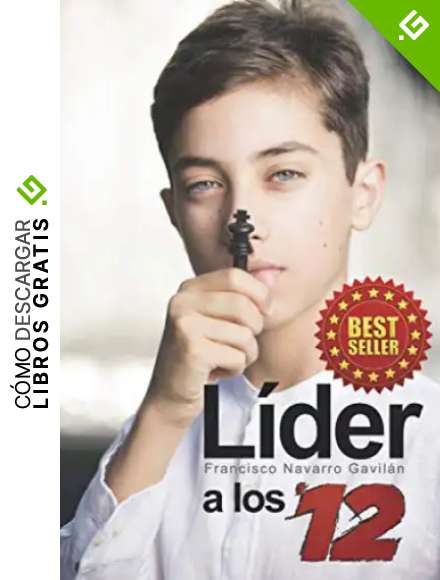 L&iacute;der a los 12: Un Manual de &Eacute;xito para Adolescentes