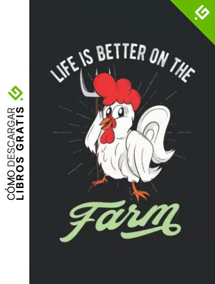 Life Is Better On The Farm: La vida es mejor en la granja, en los regalos de port&aacute;til alineado (formato A5, 15. 24 x 22. 86 cm, 120 p&aacute;ginas)