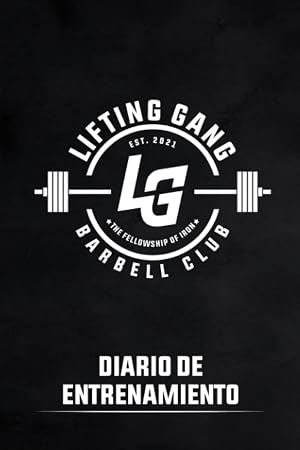 Lifting Gang: Diario de Entrenamiento para el Gimnasio