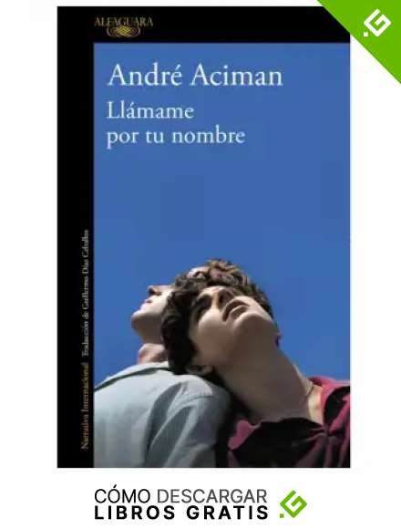 Ll&aacute;mame por tu nombre (Literaturas)