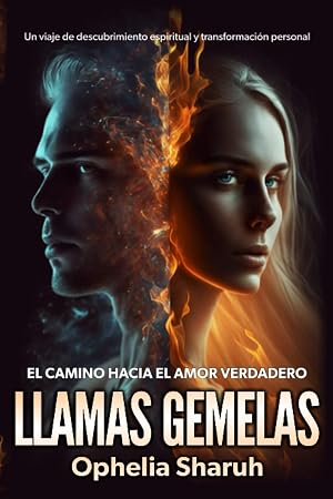 Llamas Gemelas: El Camino Hacia el Amor Verdadero