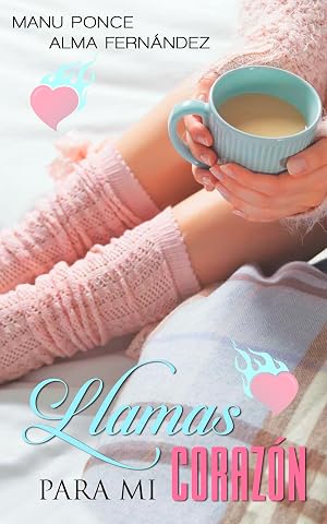 Llamas para mi coraz&oacute;n