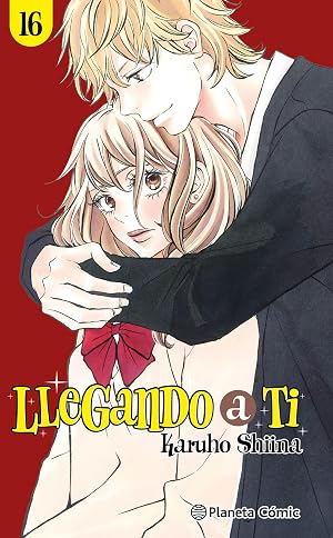 Llegando a ti n&ordm; 16/30 (Manga Shojo)