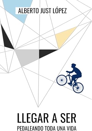 Llegar a ser: Pedaleando toda una vida