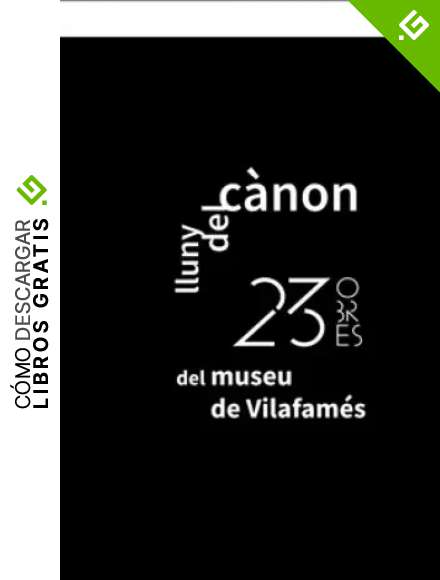 Lluny Del C&aacute;non 23 Obres Del Museu De Vilafam&eacute;s (CAT&Agrave;LEGS D'EXPOSICIONS)