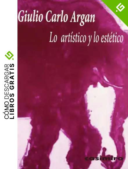 Lo Art&iacute;stico y lo Est&eacute;tico, Colecci&oacute;n Historia (Casimiro)