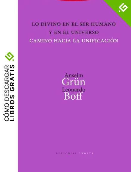 lo divino En El Ser humano y En El Unive: Camino hacia la unificaci&oacute;n (ESTRUCTURAS Y PROCESOS - RELIGION)