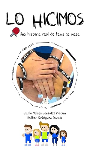 LO HICIMOS: Una historia real de tenis de mesa