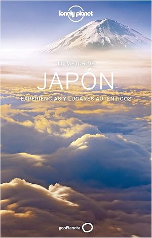 Lo mejor de Jap&oacute;n 5: Experiencias y lugares aut&eacute;nticos (Gu&iacute;as Lo mejor de Pa&iacute;s Lonely Planet)