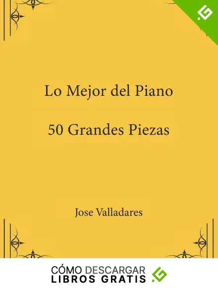 Lo Mejor del Piano: 50 Grandes Piezas