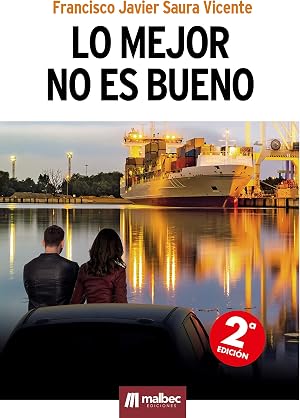 Lo mejor no es bueno. Thriller en espa&ntilde;ol: acci&oacute;n policial y suspense