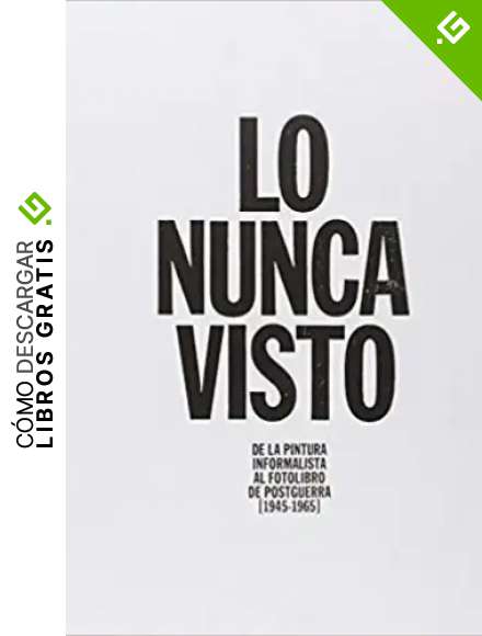 LO NUNCA VISTO: Pintura y fotograf&iacute;a despu&eacute;s de una guerra (1945-1965)