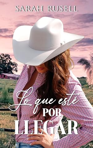 Lo que est&eacute; por llegar