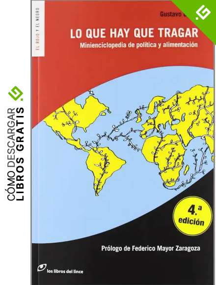 Lo que hay que tragar: Minienciclopedia de pol&iacute;tica y alimentaci&oacute;n (EL ROJO Y EL NEGRO)