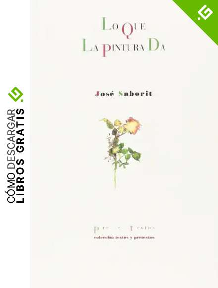 Lo que la pintura da (Textos y pretextos)