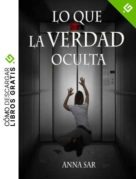 Lo que la verdad oculta