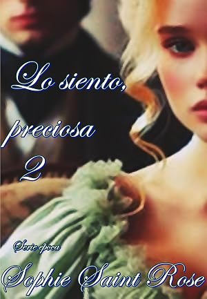 Lo siento preciosa, 2