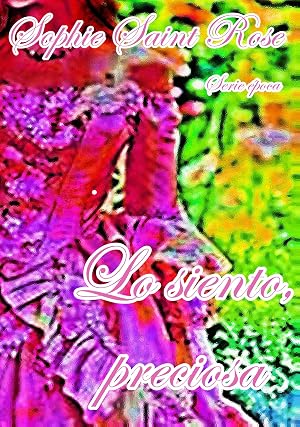Lo siento, preciosa