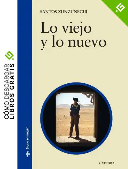 Lo viejo y lo nuevo (Signo e imagen)