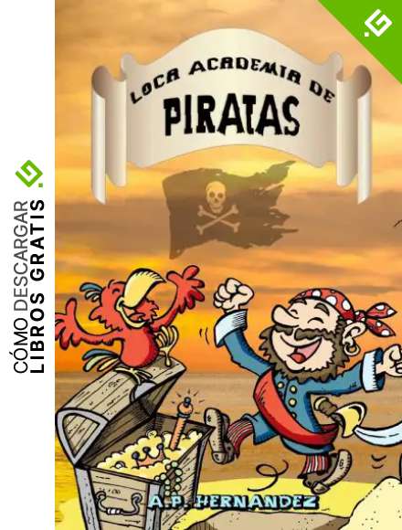 Loca Academia de Piratas: Acci&oacute;n y Aventuras en Isla Cangrejo