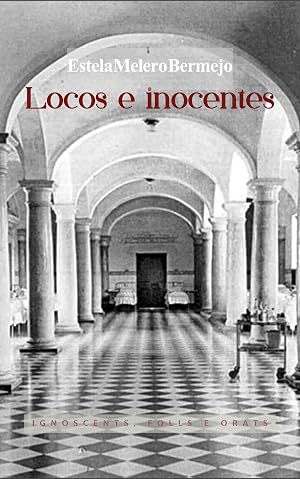 Locos e inocentes: Thriller psicol&oacute;gico