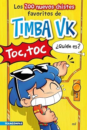 Los 200 nuevos chistes favoritos de Timba Vk (Universo Compas)