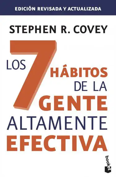 Los 7 h&aacute;bitos de la gente altamente efectiva. Ed. revisada y actualizada: La revoluci&oacute;n &eacute;tica en la vida cotidiana y en la empresa (Pr&aacute;cticos)