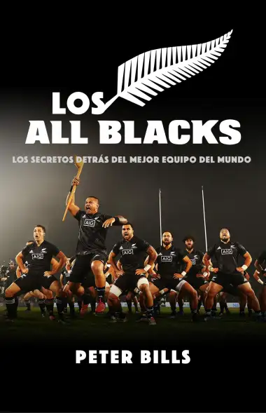 Los All Blacks: Los secretos detr&aacute;s del mejor equipo del mundo (C&oacute;rner)