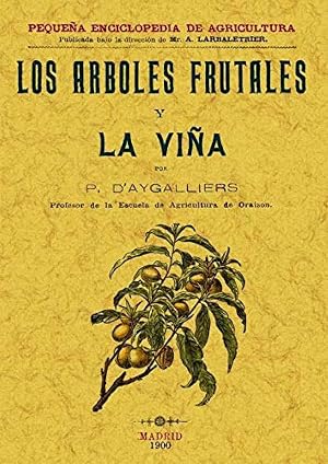 Los Arboles Frutales y La Vi&ntilde;a