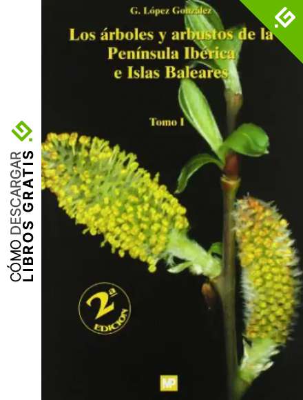 Los &aacute;rboles y arbustos de la Pen&iacute;nsula Ib&eacute;rica e Islas Baleares. 2&ordf; ed. (2 vols.) (Bot&aacute;nica)
