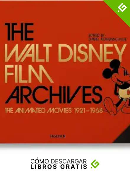 Los Archivos de Walt Disney: sus pel&iacute;culas de animaci&oacute;n