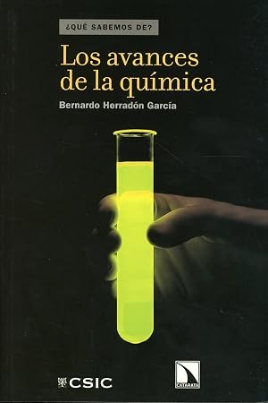 Los avances de la qu&iacute;mica (&iquest;Qu&eacute; sabemos de?)