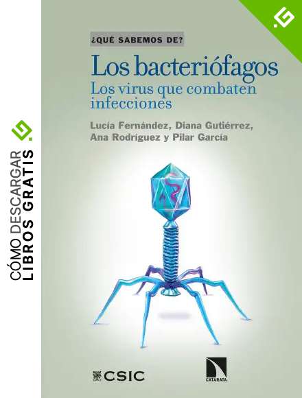 Los bacteri&oacute;fagos: Los virus que combaten infecciones (&iquest;Qu&eacute; sabemos de? n&ordm; 112)