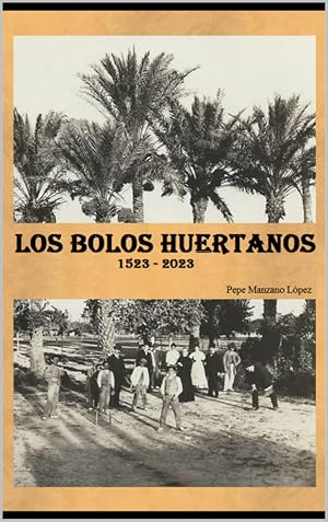 Los bolos huertanos: 1523 - 2023