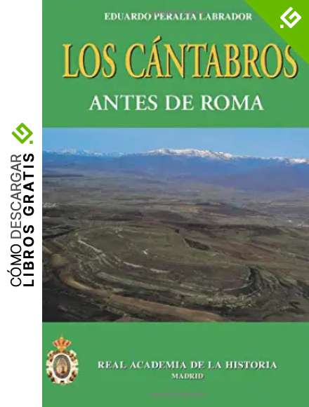 Los C&aacute;ntabros Antes De Roma. (Bibliotheca Archaeologica Hispana.)