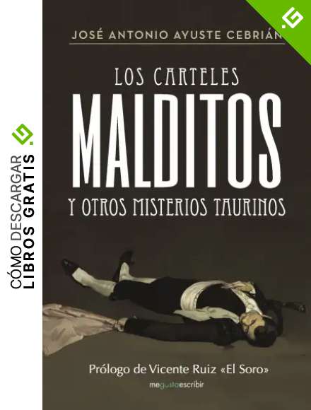 Los carteles malditos y otros misterios taurinos (Caligrama)