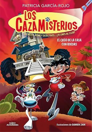 Los cazamisterios 4 - El caso de la casa con ruedas: Secretos, risas y detectives... &iquest;te unes al club? (J&oacute;venes lectores)