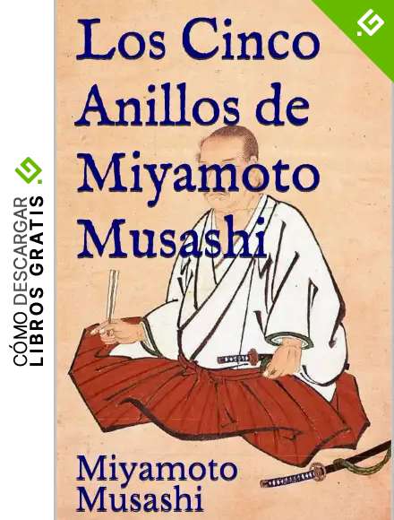 Los Cinco Anillos de Miyamoto Musashi