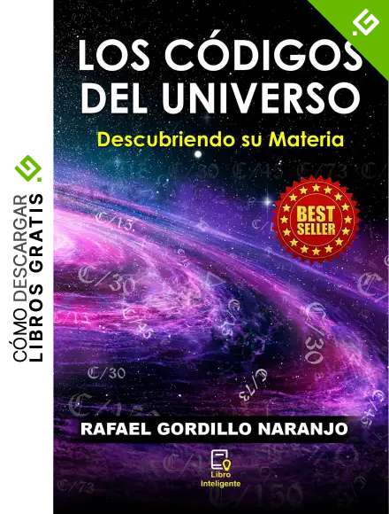 LOS C&Oacute;DIGOS DEL UNIVERSO: Descubriendo su Materia