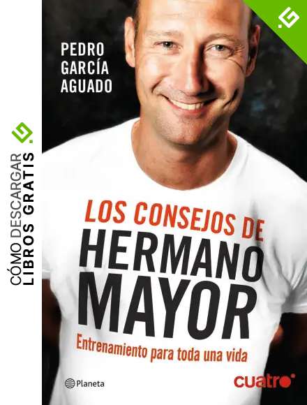 Los consejos de Hermano Mayor: Entrenamiento para toda una vida (Pr&aacute;cticos)