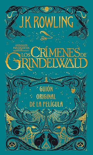 Los crimenes de Grindelwald: Animales fant&aacute;sticos 2 (Harry Potter)